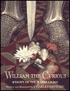 William the Curious: Knight of the Water Lilies - Charles Santore