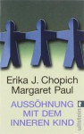 Aussöhnung Mit Dem Inneren Kind - Erika J. Chopich, Margaret Paul