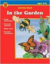 In the Garden (Brighter Child Activity Books) grades 3-6 - School Specialty Publishing