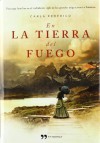 En la tierra del fuego - Carla Federico, José Aníbal Campos