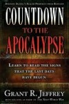 Countdown to the Apocalypse: Learn to read the signs that the last days have begun. - Grant R. Jeffrey