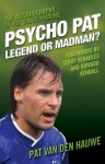 Psycho Pat: Legend or Madman? - Pat Van Den Hauwe, Terry Venables, Howard Kendall