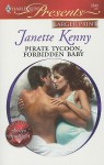 Pirate Tycoon, Forbidden Baby - Janette Kenny