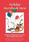 Holiday Storybook Stew: Cooking through the Year with Books Kids Love - Peter J. Rauen, Peter J. Rauen, Darcie Clark Frohardt