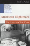 American Nightmare: The History of Jim Crow - Jerrold M. Packard