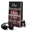 The Innocent Man - Dennis Boutsikaris, John Grisham