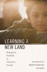 Learning a New Land: Immigrant Students in American Society - Carola Suárez-Orozco, Marcelo M. Suárez-Orozco