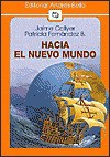 Hacia El Nuevo Mundo - Patricia Fernandez Bieberach, Jaime Collyer