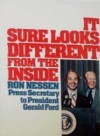 It Sure Looks Different from the Inside - Ron Nessen