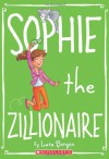 Sophie the Zillionaire - Lara Bergen, Laura Tallardy