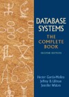 Database Systems: The Complete Book - Hector Garcia-Molina, Jeffrey D. Ullman, Jennifer Widom