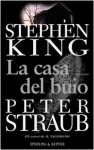 La casa del buio - Maria Teresa Marenco, Peter Straub, Stephen King