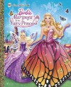 Barbie: Mariposa and the Fairy Princess - Kristen L. Depken