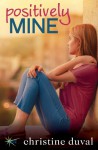 Positively Mine - Christine Duval