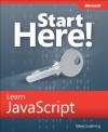 Start Here! Learn JavaScript - Steve Suehring