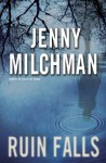 Ruin Falls: A Novel - Jenny Milchman