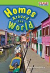 Homes Around the World - Dona Herweck Rice