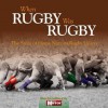 When Rugby Was Rugby: The Story of Home Nations Rugby Union. Neil Palmer - Neil Palmer