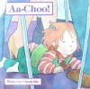 Aa-Choo! (Micki and Daniel Series) - Wendy Orr