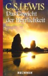 Das Gewicht der Herrlichkeit und andere Essays - C.S. Lewis