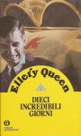 Dieci incredibili giorni - Ellery Queen