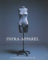 Infra-Apparel - Richard Martin, Harold Koda