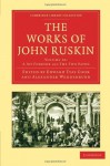 The Works of John Ruskin, Volume 16: A Joy Forever and The Two Paths - John Ruskin, Edward Tyas Cook, Alexander Wedderburn