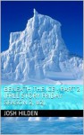 Beneath The Ice - Part 2 (Free Story Friday Season 2, #2) - Josh Hilden