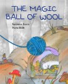 The Magic Ball of Wool - Susanna Isern, Nora Hilb