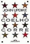 Coelho Corre - John Updike, Paulo Henriques Britto