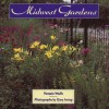 Midwest Gardens - Pamela Wolfe, Gary Irving