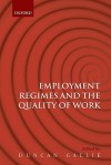 Employment Regimes and the Quality of Work - Duncan Gallie