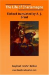 The Life of Charlemagne - Einhard, A.J. Grant