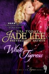 White Tigress (The Way of the Tigress, #1) - Jade Lee