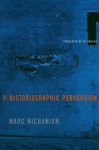 The Historiographic Perversion - Marc Nichanian, Gil Anidjar