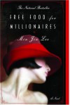 Free Food for Millionaires - Min Jin Lee