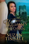 Wee William's Woman, Book Three of The Clan MacDougall Series - Suzan Tisdale