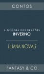 A Senhora dos Dragões - Inverno - Liliana Novais