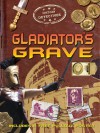 Gladiator's Grave - John Malam