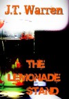 The Lemonade Stand - J.T. Warren