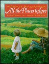 All the Places to Love - Patricia MacLachlan