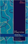 Haywire: Poems - George Bilgere