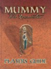 Mummy: The Resurrection Players Guide - Jim Comer