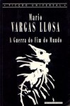 A Guerra do Fim do Mundo - Mario Vargas Llosa, Salvato Teles de Menezes