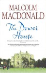 The Dower House - Malcolm MacDonald