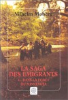 La Saga des émigrants, tome 4/8: Dans la forêt du Minnesota - Vilhelm Moberg