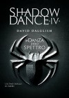 Shadowdance IV - La danza dello spettro: 4 (Crossing) (Italian Edition) - Stefano Massaron, David Dalglish