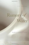 Rumors of Water: Thoughts on Creativity & Writing - L.L. Barkat