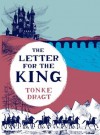 The Letter for the King - Tonke Dragt, Laura Watkinson