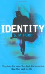 Identity - G.M. Ford